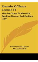 Memoirs Of Baron Lejeune V1