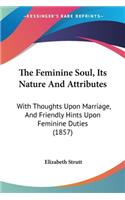 The Feminine Soul, Its Nature And Attributes