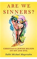 Are We Sinners?