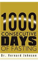 1000 Consecutive Days of Fasting