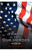 Tribute to Our Heroes
