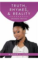Truth, Rhymes, & Reality