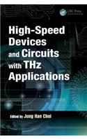 High-Speed Devices and Circuits with THz Applications