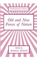 Old and New Forces of Nature