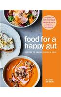 Food for a Happy Gut: Recipes to Calm, Nourish & Heal