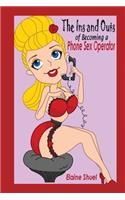The Ins and Outs of Becoming a Phone Sex Operator: (English)
