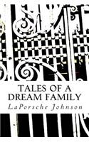 Tales Of A Dream Family