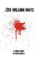Six Million Ways: (English)