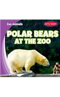 Polar Bears at the Zoo: (Zoo Animals)