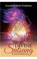 Divine Satsang: My Divine Encounter with Guruji Rishi Prabhakarji