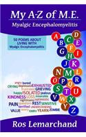 My A-Z of M.E. (Myalgic Encephalomyelitis)