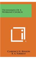 Techniques of a Working Church