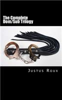 The Complete Dom/Sub Trilogy