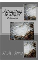 Attempting to Define: Relations(4 Attempting to Define)