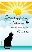 Gluckspfoten, Ahmed Und Die Ganz Groe Kohle