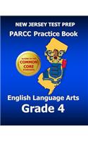 New Jersey Test Prep Parcc Practice Book English Language Arts Grade 4