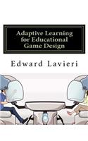 Adaptive Learning for Educational Game Design