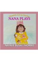 Nana Plays