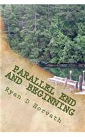 Parallel End And Beginning