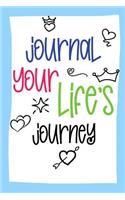 Journal Your Life's Journey