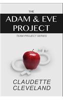 The Adam & Eve Project: (2 Team Project)