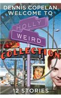 Welcome To Hollyweird Collection