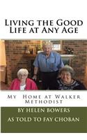 Living the Good Life at Any Age