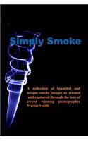 Simply smoke