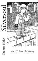 Silversoul: An Urban Fantasy