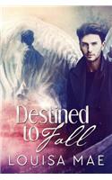 Destined to Fall
