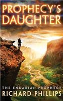Prophecy's Daughter: (Endarian Prophecy)