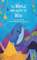 The Whale Who Wants to Win