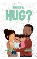 What is a Hug?