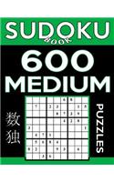 Sudoku Book 600 Medium Puzzles: Sudoku Puzzle Book With Only One Level of Difficulty