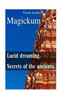 Lucid dreaming Secrets of the ancients