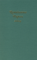 Renaissance Papers 2004