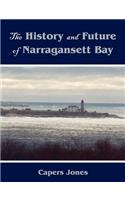 History and Future of Narragansett Bay