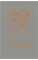 Faith, Hope, and Jobs