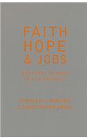 Faith, Hope, and Jobs