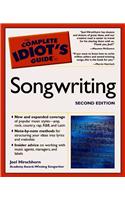 The Complete Idiot's Guide to Songwriting, 2nd Edition