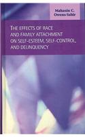 Effects of Race and Family Attachment on Self-Esteem, Self-Control, and Delinquency