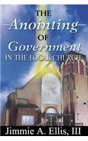 Anointing of Government in the Local Church