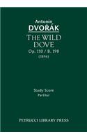 The Wild Dove, Op.110 / B.198