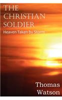 Christian Soldier or Heaven Taken by Storm