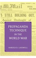 Propaganda Technique in the World War (with Supplemental Material)