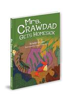 Mrs Crawdad Gets Homesick
