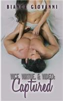 Vice, Virtue & Video