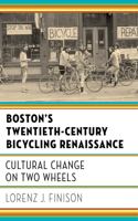 Boston's Twentieth-Century Bicycling Renaissance