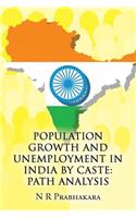 Population Growth and Unemployment in India by Caste