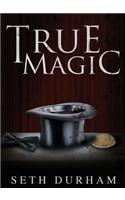 True Magic
